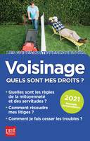 Voisinage, quels sont les droits ? 2021