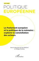 Le Parlement européen et la politique de la mémoire, Explorer la constellation des acteurs