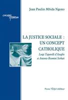 La justice sociale : un concept catholique, Luigi Taparelli d’Azeglio et Antonio Rosmini Serbati