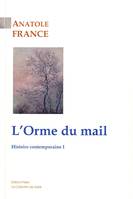 1, L'Orme du Mail (Histoire contemporaine 1)
