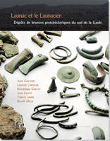 Launac et le Launacien, Dépôts de bronzes protohistoriques du sud de la gaule