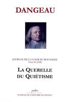 Journal du marquis de Dangeau, 11, La querelle du quiétisme, 1698