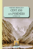 1-2, Cent ans aux Pyrénées
