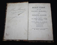 Petit Code de la Raison Humaine, ou Exposition succinte de ce que dicte à tous les hommes, Pour éclairer leur conduite & assurer leur bonheur. Par M.B.D.‎