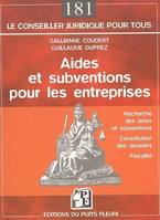 AIDES ET SUBVENTIONS POUR LES ENTREPRISES. RECHERCHE DES AIDES ET SUBVENTIONS. C - MONTER UN DOSSIER, monter un dossier d'aide et de subvention