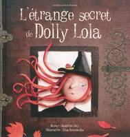 L ETRANGE SECRET DE DOLLY LOLA