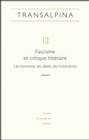 Transalpina, n° 12, Fascisme et critique littéraire. Les hommes, les idées, les institutions. Volume I