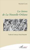 Les lettres de la Nouvelle-Orléans, Traduit de l'arabe par Manel Bouabidi