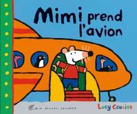 Mon amie Mimi, Mimi prend l'avion