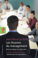 Les illusions du management, Pour le retour du bon sens