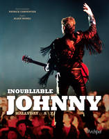 Inoubliable Johnny, Hallyday de A à Z