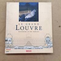 Le Grand Louvre Bezombes, Dominique, histoire d'un projet