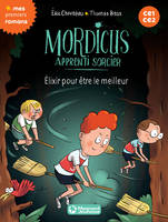 Mordicus, apprenti sorcier, 9, Mordicus 9 - Elixir pour être le meilleur