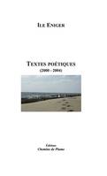 Textes poétiques, 2000-2004