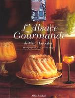 L'Alsace gourmande