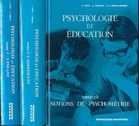 Psychologie et éducation. 3 volumes