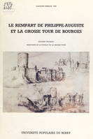 Le rempart de Philippe-Auguste et la grosse tour de Bourges, Résultats de la fouille de la grosse tour