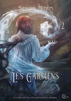 2, Les Gardiens, Tome 2, Tome 2