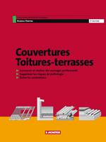 Couvertures - Toitures-terrasses, conception, réalisation, pathologie, contentieux