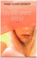 Un très grand amour, roman