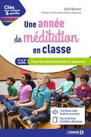 Une année de méditation en classe : Pour des élèves attentifs et épanouis