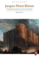 Jacques-Pierre Brissot, Sociologie historique d'une entrée en révolution