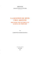 La question du divin chez Aristote, Discours sur les dieux et science du principe