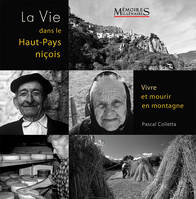 La Vie dans le Haut-Pays niçois, Vivre et mourir en montagne