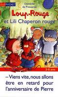 Loup-Rouge., 3, Loup-Rouge et Lili chaperon rouge