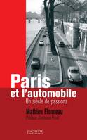 Paris et l'automobile, Un siècle de passions