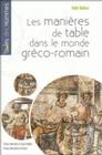 Les Manières de table dans le monde gréco-romain