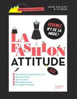 La Fashion attitude, Devenez nº1 de la mode !