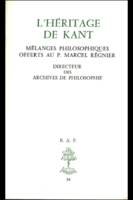 BAP n°34 - L'héritage de Kant, mélanges philosophiques offerts au P. Marcel Régnier,...
