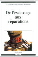 DE L'ESCLAVAGE AUX REPARATIONS