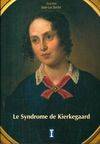 Le syndrome de Kierkegaard - Kierkegaard, Dieu et la femme