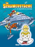 27, Le Scrameustache - Tome 27, Les naufragés du chastang