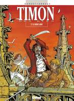 7, Timon des blés - Tome 07, Le Mont-Libre