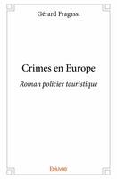 Crimes en europe, Roman policier touristique