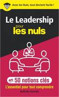 Le leadership pour les nuls, En 50 notions clés