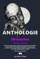 Dimanches, Anthologie