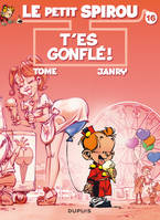 16, Le Petit Spirou - Tome 16 - T'es gonflé ! (cahier 3D)