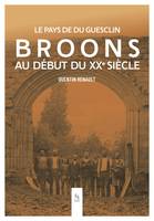 Broons au début du XXe siècle, Le pays de du guesclin