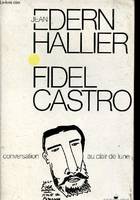 Fidel Castro conversation au clair de lune