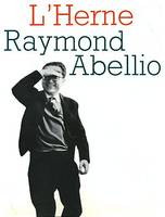 Cahier de L'Herne n° 36 : Raymond Abellio