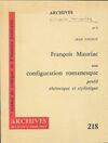 François Mauriac, une configuration romanesque, profil rhétorique et stylistique