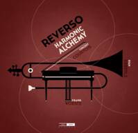 CD / Reverso: Harmonic Alchemy / Woeste, Frank