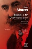 Essai sur le don, Forme et raison de l'échange dans les sociétés archaïques