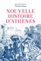 Nouvelle histoire d'Athènes, La cité vue de l'Agora : Ve-IVe siècles av. J-C.