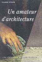 Un amateur d'architecture