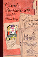 Carnets buissonniers, Cinéma-théâtre, 1943-1946